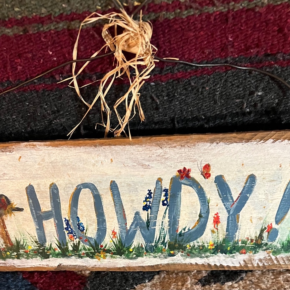 "Howdy" Hand painted" Wall Hanging Sign